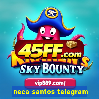 neca santos telegram
